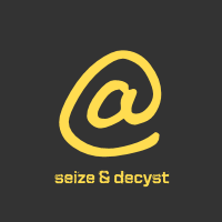 seize & decyst